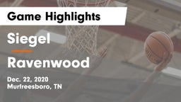 Siegel  vs Ravenwood  Game Highlights - Dec. 22, 2020