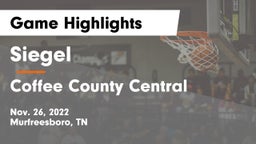 Siegel  vs Coffee County Central  Game Highlights - Nov. 26, 2022