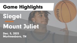 Siegel  vs Mount Juliet  Game Highlights - Dec. 5, 2023