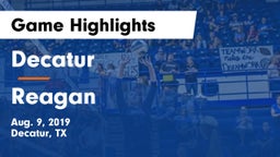 Decatur  vs Reagan  Game Highlights - Aug. 9, 2019