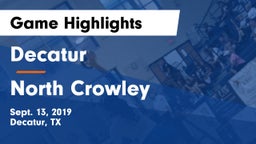 Decatur  vs North Crowley  Game Highlights - Sept. 13, 2019