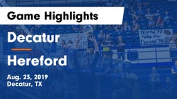 Decatur  vs Hereford  Game Highlights - Aug. 23, 2019