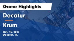 Decatur  vs Krum  Game Highlights - Oct. 15, 2019