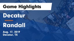 Decatur  vs Randall  Game Highlights - Aug. 17, 2019