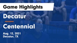 Decatur  vs Centennial  Game Highlights - Aug. 12, 2021
