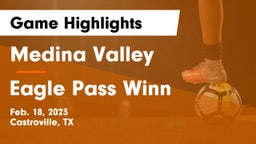 Medina Valley  vs Eagle Pass Winn Game Highlights - Feb. 18, 2023