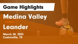 Medina Valley  vs Leander  Game Highlights - March 28, 2023