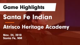 Santa Fe Indian  vs Atrisco Heritage Academy  Game Highlights - Nov. 24, 2018