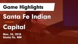 Santa Fe Indian  vs Capital  Game Highlights - Nov. 24, 2018
