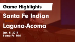 Santa Fe Indian  vs Laguna-Acoma  Game Highlights - Jan. 5, 2019