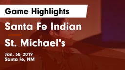 Santa Fe Indian  vs St. Michael's  Game Highlights - Jan. 30, 2019