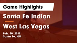 Santa Fe Indian  vs West Las Vegas  Game Highlights - Feb. 20, 2019