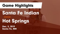Santa Fe Indian  vs Hot Springs Game Highlights - Dec. 5, 2019