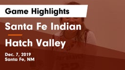 Santa Fe Indian  vs Hatch Valley  Game Highlights - Dec. 7, 2019