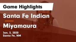 Santa Fe Indian  vs Miyamaura Game Highlights - Jan. 3, 2020