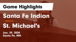 Santa Fe Indian  vs St. Michael's  Game Highlights - Jan. 29, 2020