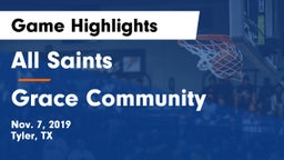 All Saints  vs Grace Community  Game Highlights - Nov. 7, 2019
