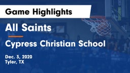 All Saints  vs Cypress Christian School Game Highlights - Dec. 3, 2020