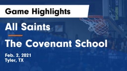 All Saints  vs The Covenant School Game Highlights - Feb. 2, 2021