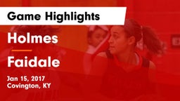 Holmes  vs Faidale Game Highlights - Jan 15, 2017