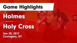 Holmes  vs Holy Cross  Game Highlights - Jan 20, 2017
