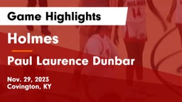 Holmes  vs Paul Laurence Dunbar  Game Highlights - Nov. 29, 2023