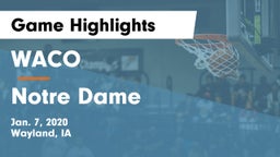 WACO  vs Notre Dame Game Highlights - Jan. 7, 2020