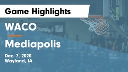 WACO  vs Mediapolis  Game Highlights - Dec. 7, 2020