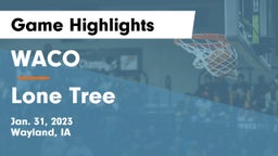 WACO  vs Lone Tree  Game Highlights - Jan. 31, 2023