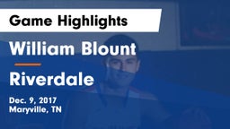 William Blount  vs Riverdale  Game Highlights - Dec. 9, 2017