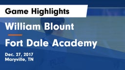 William Blount  vs Fort Dale Academy  Game Highlights - Dec. 27, 2017