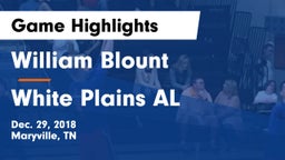 William Blount  vs White Plains AL Game Highlights - Dec. 29, 2018