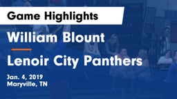 William Blount  vs Lenoir City Panthers Game Highlights - Jan. 4, 2019
