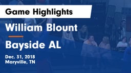 William Blount  vs Bayside AL Game Highlights - Dec. 31, 2018