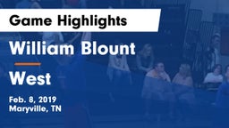 William Blount  vs West  Game Highlights - Feb. 8, 2019