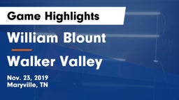 William Blount  vs Walker Valley  Game Highlights - Nov. 23, 2019