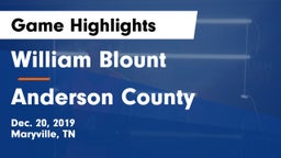 William Blount  vs Anderson County  Game Highlights - Dec. 20, 2019