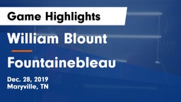 William Blount  vs Fountainebleau Game Highlights - Dec. 28, 2019