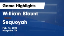 William Blount  vs Sequoyah  Game Highlights - Feb. 13, 2020