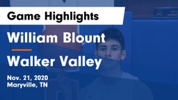 William Blount  vs Walker Valley  Game Highlights - Nov. 21, 2020