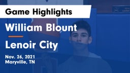 William Blount  vs Lenoir City Game Highlights - Nov. 26, 2021