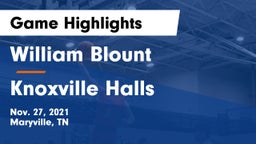 William Blount  vs Knoxville Halls  Game Highlights - Nov. 27, 2021