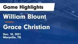 William Blount  vs Grace Christian  Game Highlights - Dec. 10, 2021