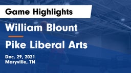 William Blount  vs Pike Liberal Arts  Game Highlights - Dec. 29, 2021