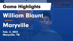 William Blount  vs Maryville  Game Highlights - Feb. 4, 2022