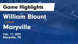 William Blount  vs Maryville  Game Highlights - Feb. 17, 2022
