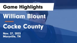 William Blount  vs Cocke County  Game Highlights - Nov. 27, 2023