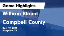 William Blount  vs Campbell County  Game Highlights - Dec. 12, 2023