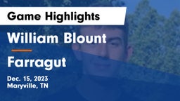 William Blount  vs Farragut  Game Highlights - Dec. 15, 2023