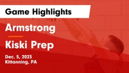 Armstrong  vs Kiski Prep Game Highlights - Dec. 5, 2023